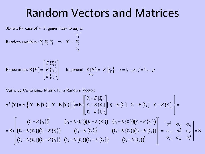 Random Vectors and Matrices Random Vectors and Matrices