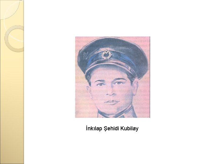 İnkılap Şehidi Kubilay 