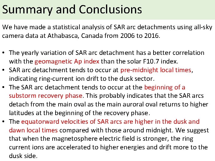 Summary and Conclusions We have made a statistical analysis of SAR arc detachments using