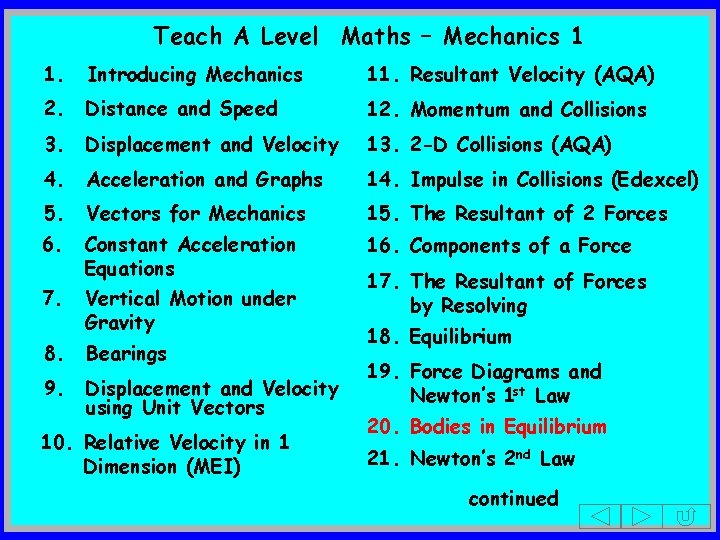 Teach A Level Maths – Mechanics 1 1. Introducing Mechanics 11. Resultant Velocity (AQA)