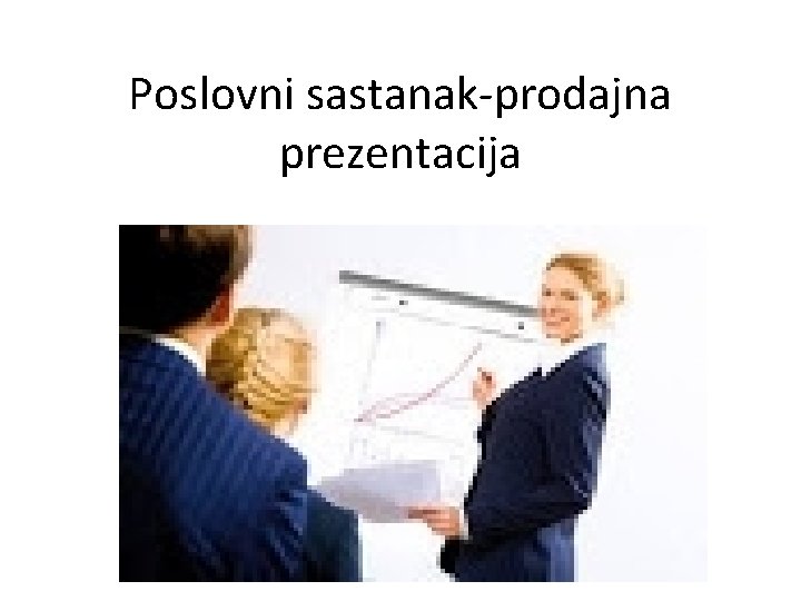 Poslovni sastanak-prodajna prezentacija 