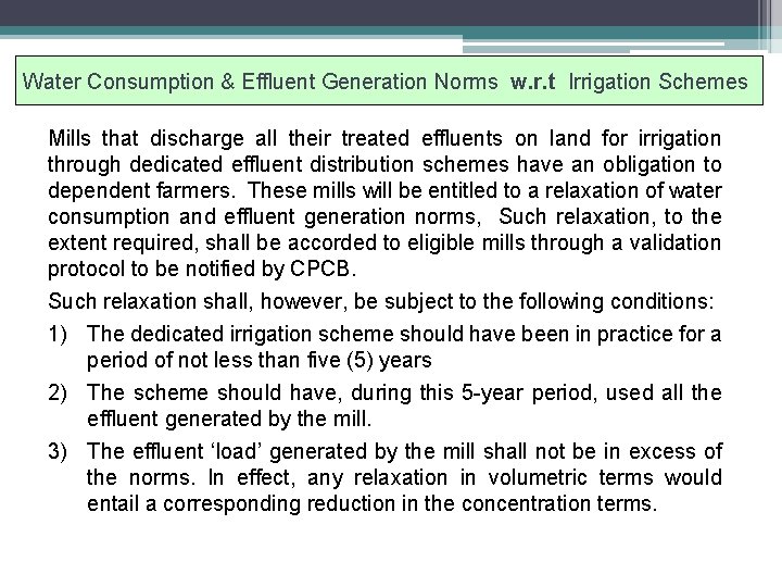 Water Consumption & Effluent Generation Norms w. r. t Irrigation Schemes Mills that discharge
