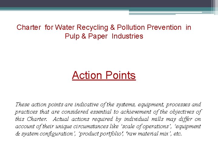 Charter for Water Recycling & Pollution Prevention in Pulp & Paper Industries Action Points