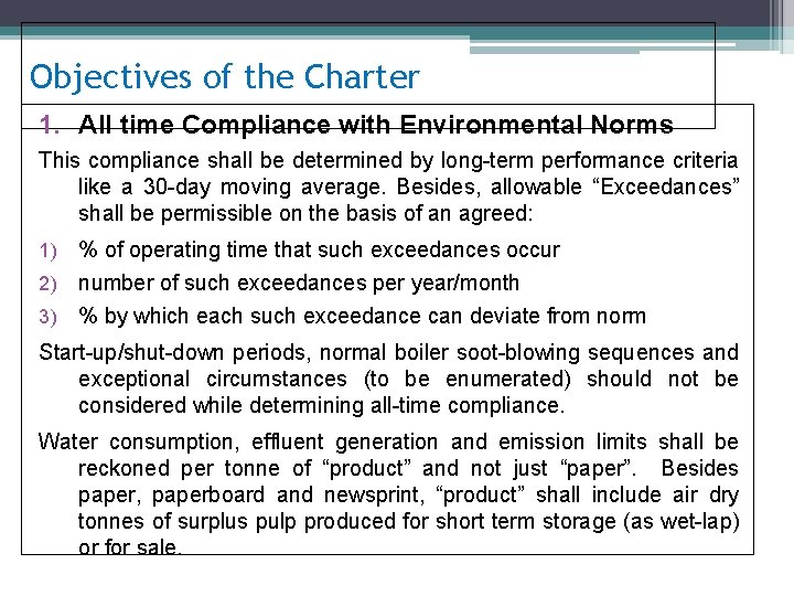 Objectives of the Charter 1. All time Compliance with Environmental Norms This compliance shall
