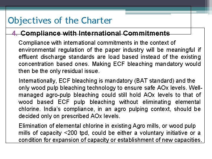 Objectives of the Charter 4. Compliance with International Commitments Compliance with international commitments in