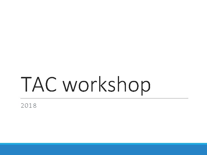 TAC workshop 2018 