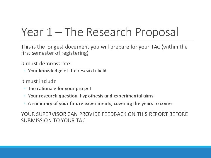 Year 1 – The Research Proposal This is the longest document you will prepare