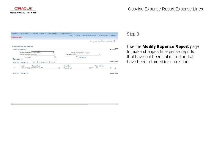 Copying Expense Report Expense Lines Step 8 Use the Modify Expense Report page to