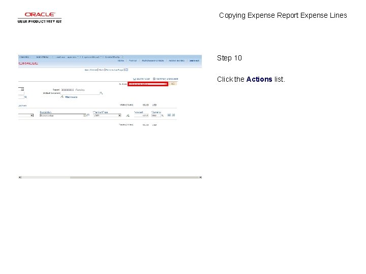 Copying Expense Report Expense Lines Step 10 Click the Actions list. 