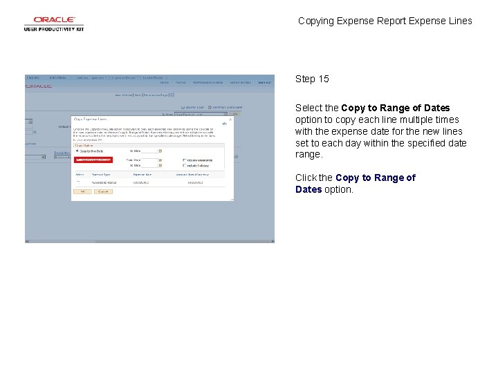 Copying Expense Report Expense Lines Step 15 Select the Copy to Range of Dates