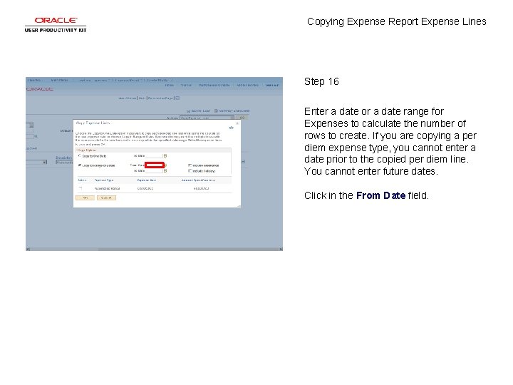 Copying Expense Report Expense Lines Step 16 Enter a date or a date range