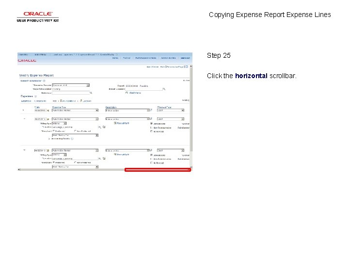Copying Expense Report Expense Lines Step 25 Click the horizontal scrollbar. 