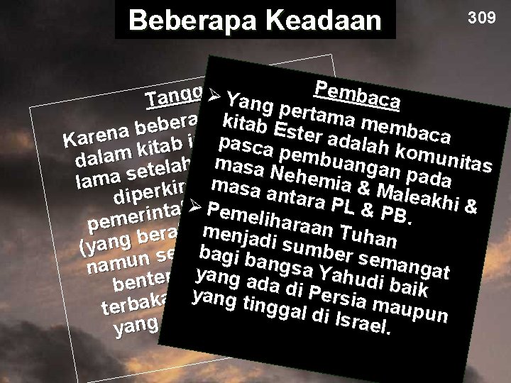 Beberapa Keadaan 309 Pemba aØl Y g g n a ca a T an