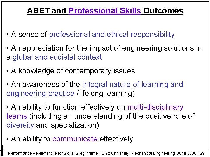 ABET and Professional Skills Outcomes • A sense of professional and ethical responsibility •