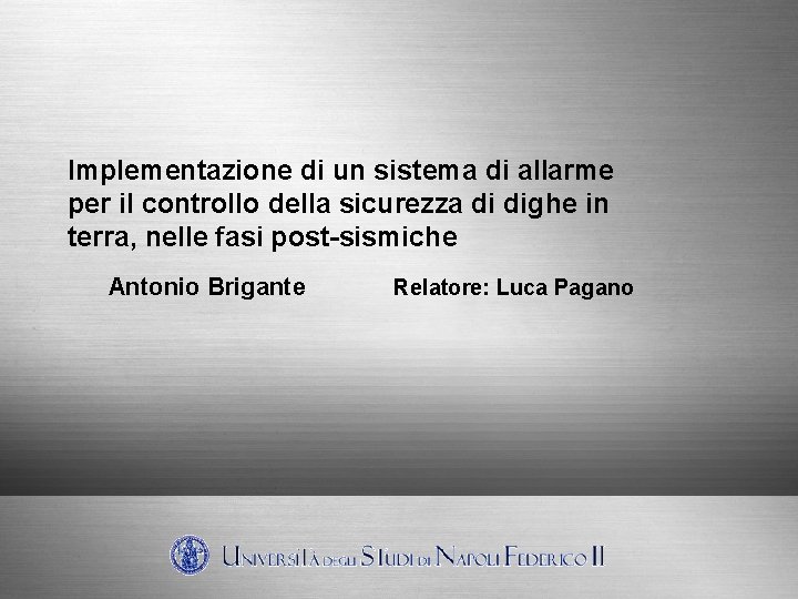 Implementazione di un sistema di allarme per il controllo della sicurezza di dighe in