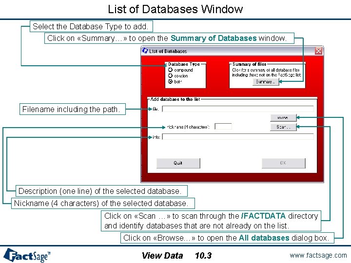 List of Databases Window Select the Database Type to add. Click on «Summary…» to