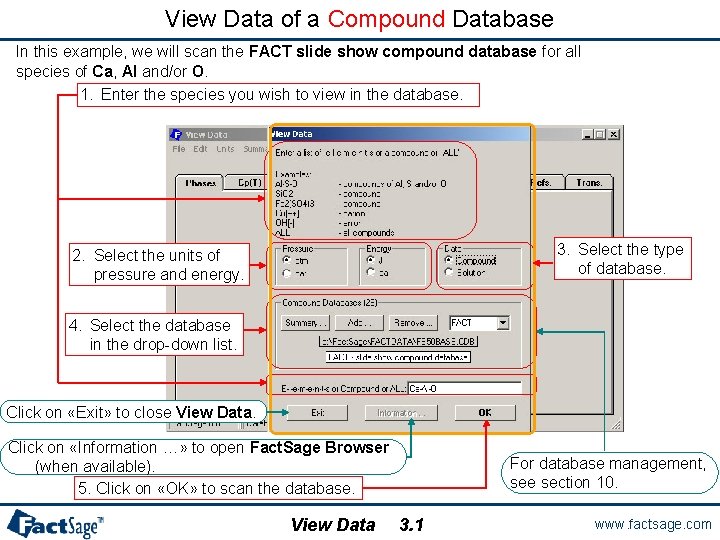 View Data of a Compound Database In this example, we will scan the FACT