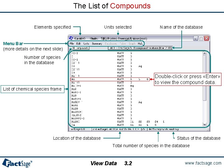 The List of Compounds Elements specified Units selected Name of the database Menu Bar