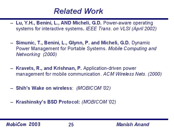 Related Work – Lu, Y. H. , Benini, L. , AND Micheli, G. D.