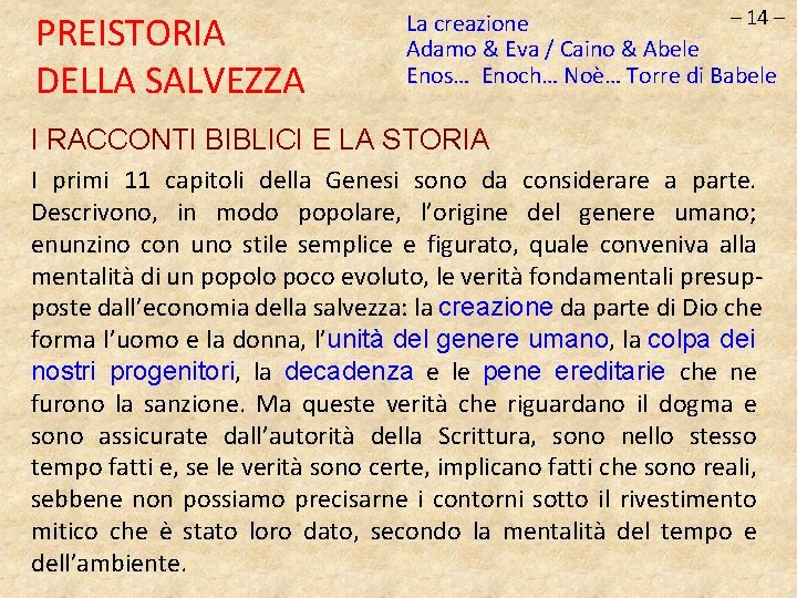 PREISTORIA DELLA SALVEZZA – 14 – La creazione Adamo & Eva / Caino &