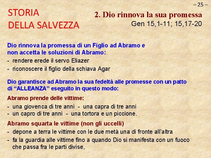 STORIA DELLA SALVEZZA – 25 – 2. Dio rinnova la sua promessa Gen 15,