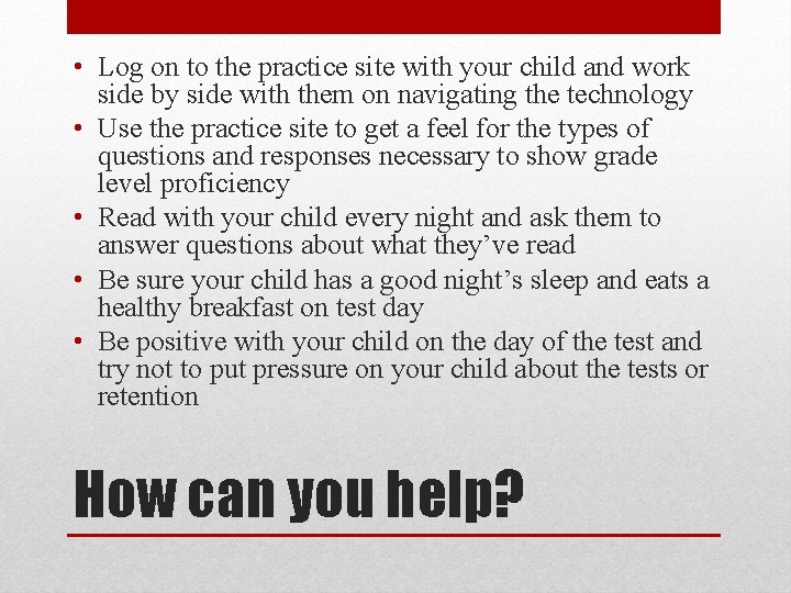  • Log on to the practice site with your child and work side