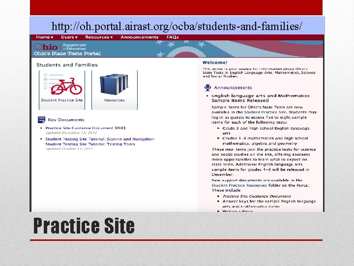http: //oh. portal. airast. org/ocba/students-and-families/ Practice Site 