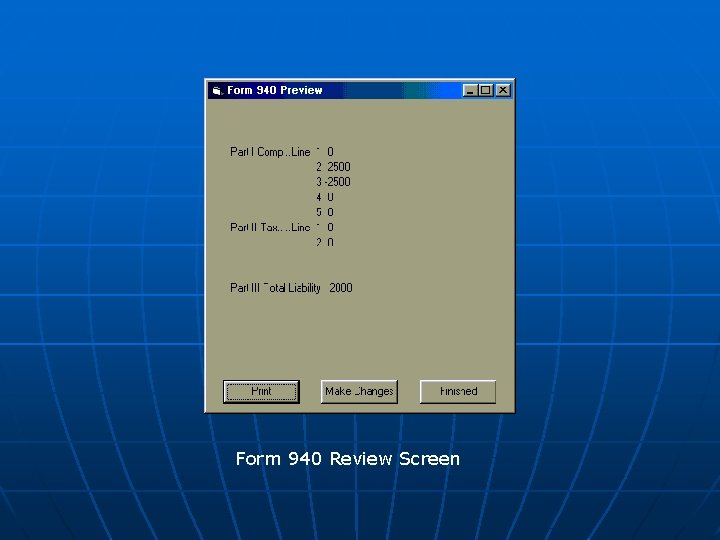 Form 940 Review Screen 