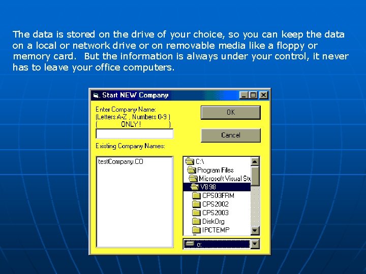 The data is stored on the drive of your choice, so you can keep