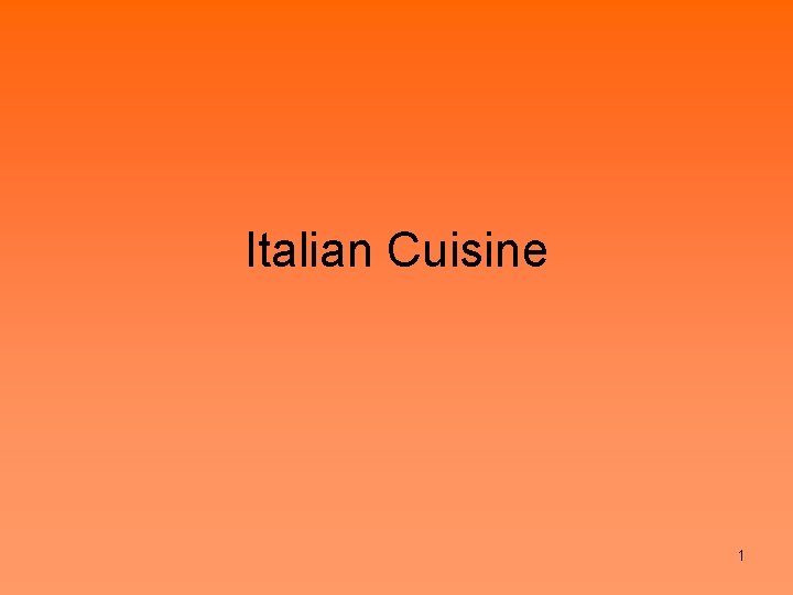 Italian Cuisine 1 