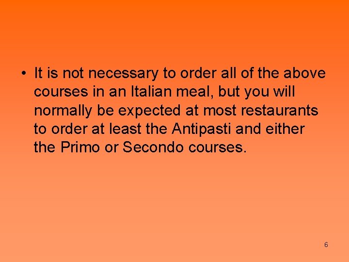  • It is not necessary to order all of the above courses in