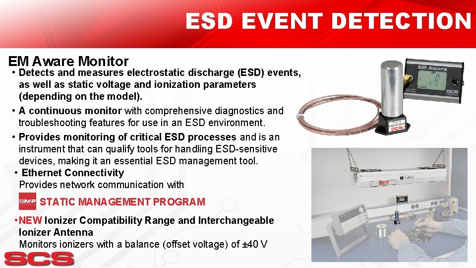 ESD EVENT DETECTION EM Aware Monitor • Detects and measures electrostatic discharge (ESD) events,