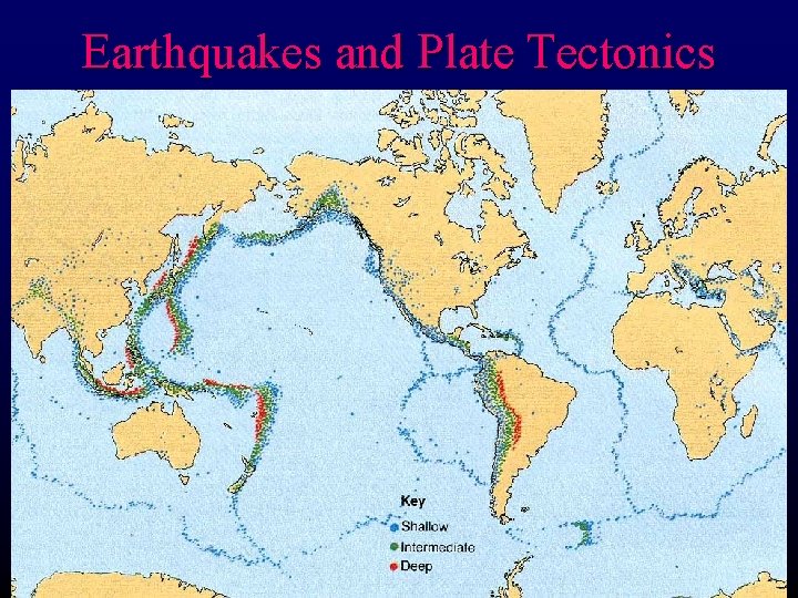 Earthquakes and Plate Tectonics 