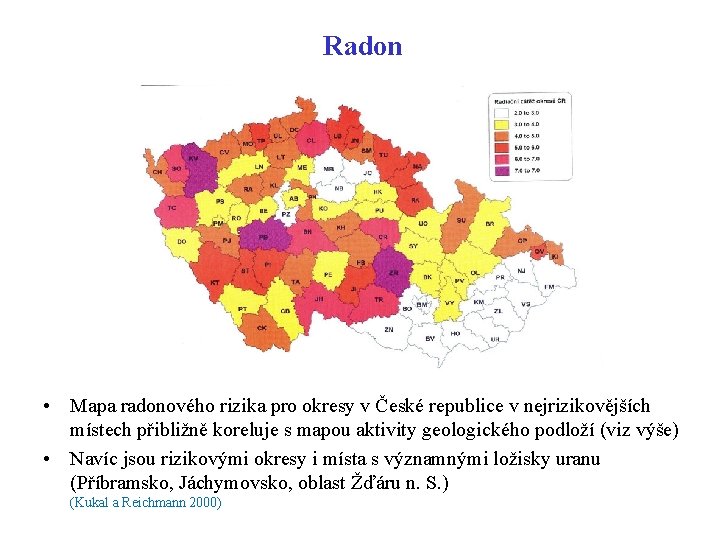 Radon • Mapa radonového rizika pro okresy v České republice v nejrizikovějších místech přibližně
