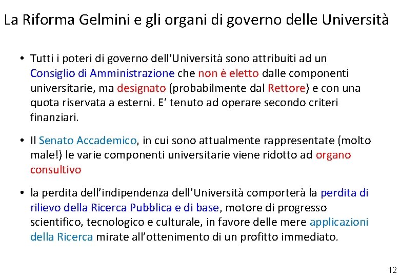 La Riforma Gelmini e gli organi di governo delle Università • Tutti i poteri