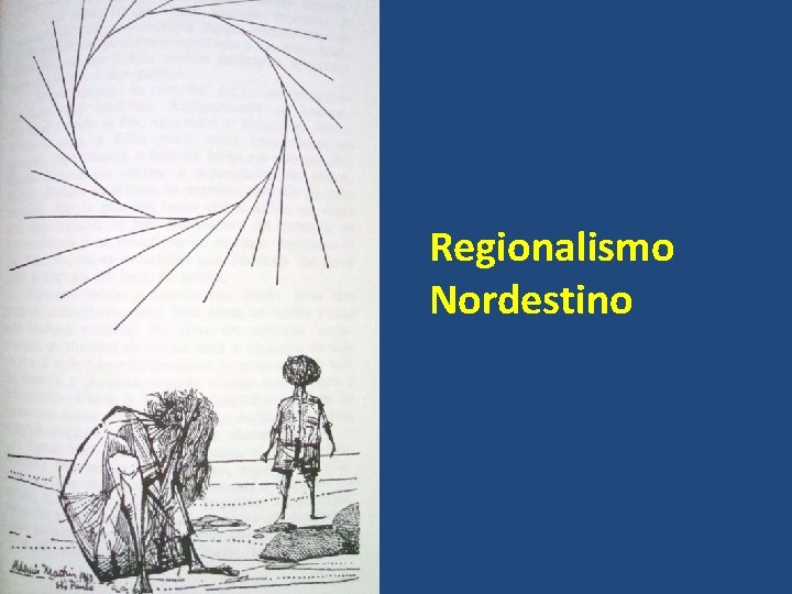 Regionalismo Nordestino 