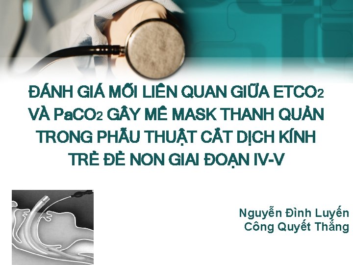 ĐÁNH GIÁ MỐI LIÊN QUAN GIỮA ETCO 2 VÀ Pa. CO 2 G Y