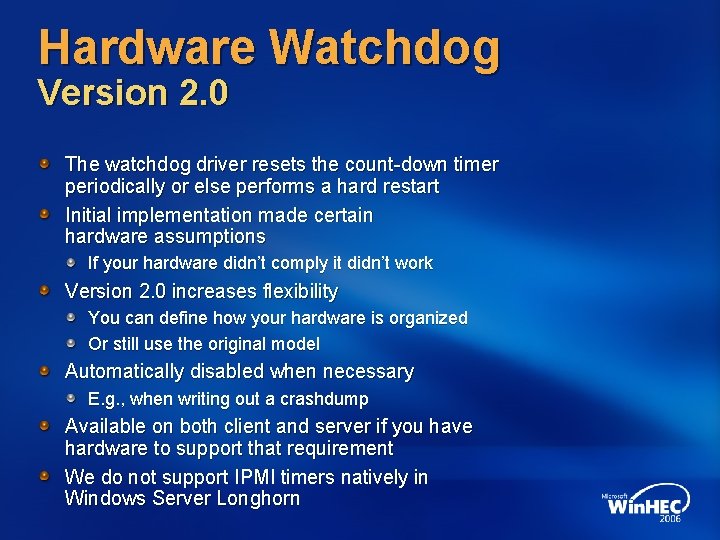 Hardware Watchdog Version 2. 0 The watchdog driver resets the count-down timer periodically or Hardware Watchdog Version 2. 0 The watchdog driver resets the count-down timer periodically or