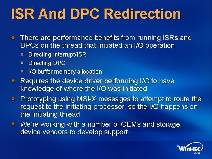 ISR And DPC Redirection There are performance benefits from running ISRs and DPCs on ISR And DPC Redirection There are performance benefits from running ISRs and DPCs on