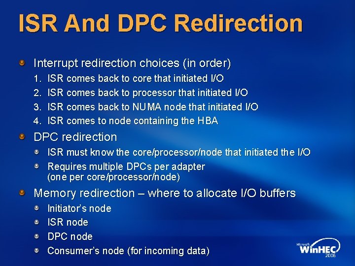 ISR And DPC Redirection Interrupt redirection choices (in order) 1. 2. 3. 4. ISR ISR And DPC Redirection Interrupt redirection choices (in order) 1. 2. 3. 4. ISR