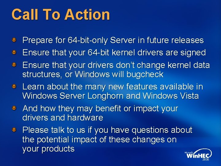 Call To Action Prepare for 64 -bit-only Server in future releases Ensure that your Call To Action Prepare for 64 -bit-only Server in future releases Ensure that your