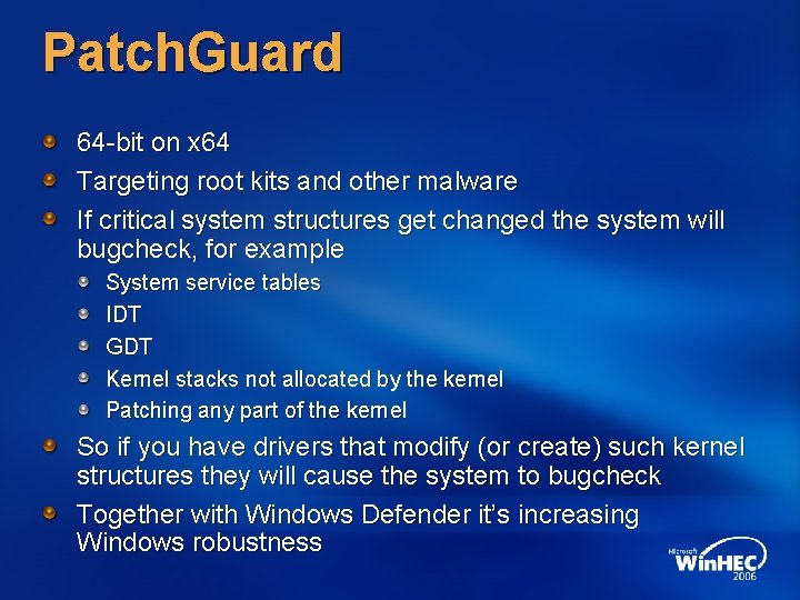 Patch. Guard 64 -bit on x 64 Targeting root kits and other malware If Patch. Guard 64 -bit on x 64 Targeting root kits and other malware If