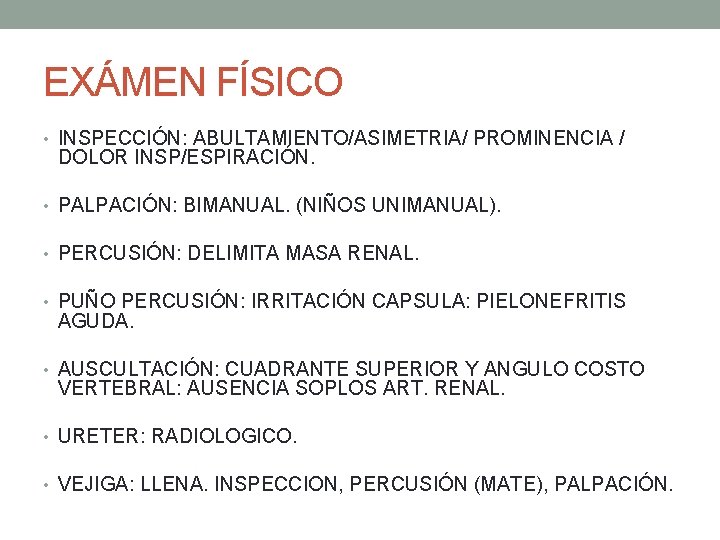 EXÁMEN FÍSICO • INSPECCIÓN: ABULTAMIENTO/ASIMETRIA/ PROMINENCIA / DOLOR INSP/ESPIRACIÓN. • PALPACIÓN: BIMANUAL. (NIÑOS UNIMANUAL). EXÁMEN FÍSICO • INSPECCIÓN: ABULTAMIENTO/ASIMETRIA/ PROMINENCIA / DOLOR INSP/ESPIRACIÓN. • PALPACIÓN: BIMANUAL. (NIÑOS UNIMANUAL).
