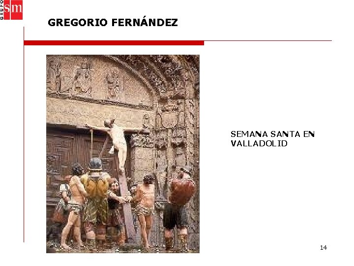 GREGORIO FERNÁNDEZ SEMANA SANTA EN VALLADOLID 14 