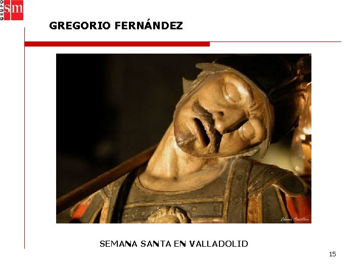 GREGORIO FERNÁNDEZ SEMANA SANTA EN VALLADOLID 15 