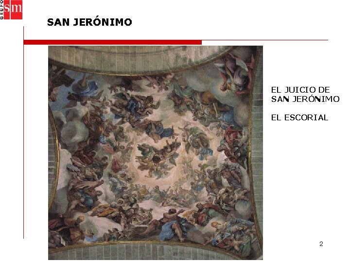 SAN JERÓNIMO EL JUICIO DE SAN JERÓNIMO EL ESCORIAL 2 