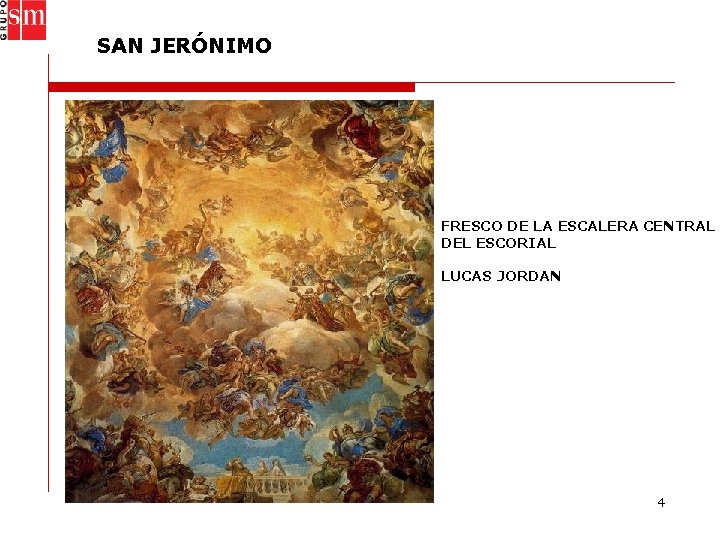 SAN JERÓNIMO FRESCO DE LA ESCALERA CENTRAL DEL ESCORIAL LUCAS JORDAN 4 