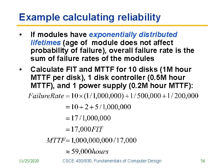 Example calculating reliability • • If modules have exponentially distributed lifetimes (age of module