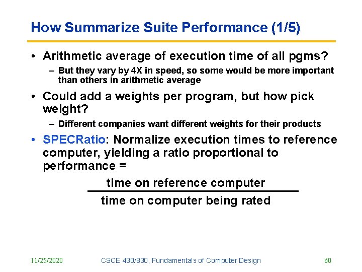 How Summarize Suite Performance (1/5) • Arithmetic average of execution time of all pgms?