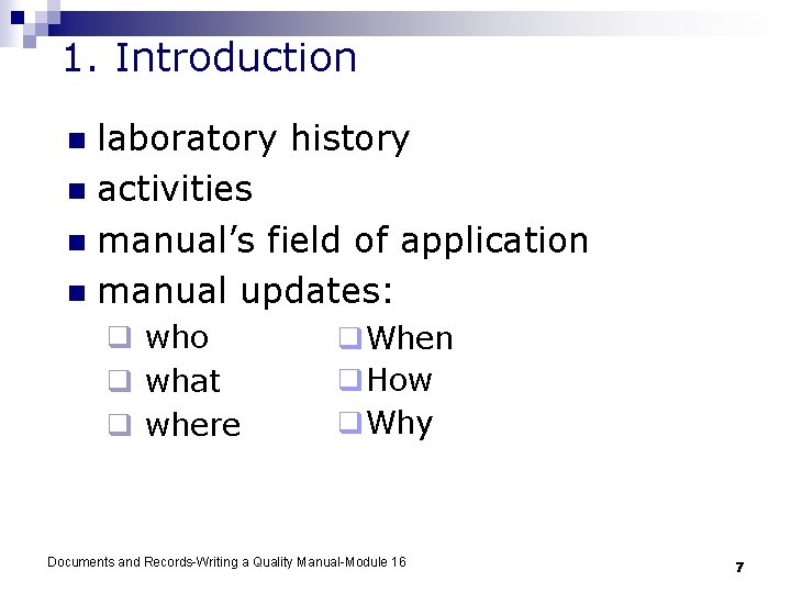 1. Introduction laboratory history n activities n manual’s field of application n manual updates: